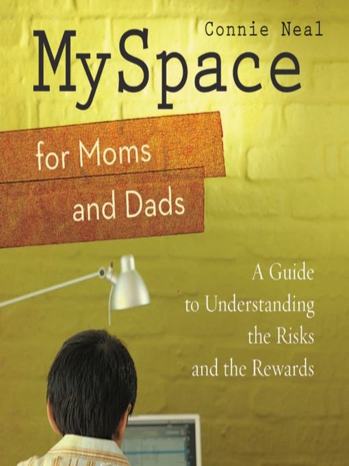 Title details for MySpace for Moms and Dads by Connie Neal - Wait list
